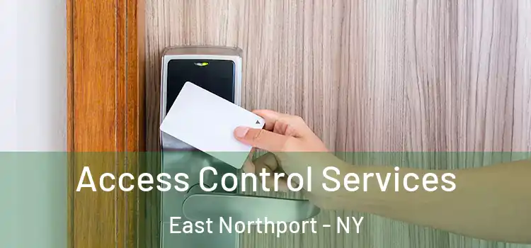 Access Control Services East Northport - NY