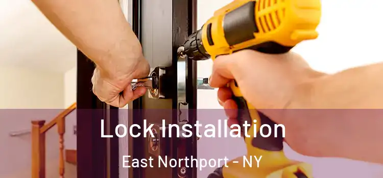Lock Installation East Northport - NY
