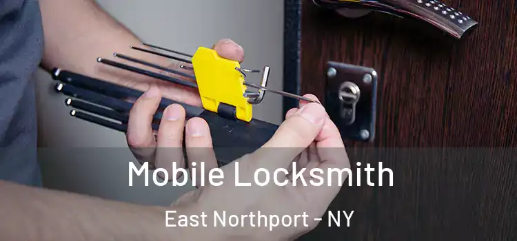 Mobile Locksmith East Northport - NY